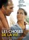 LES CHOSES DE LA VIE