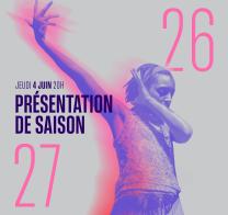 PRÉSENTATION DE SAISON 26 -27